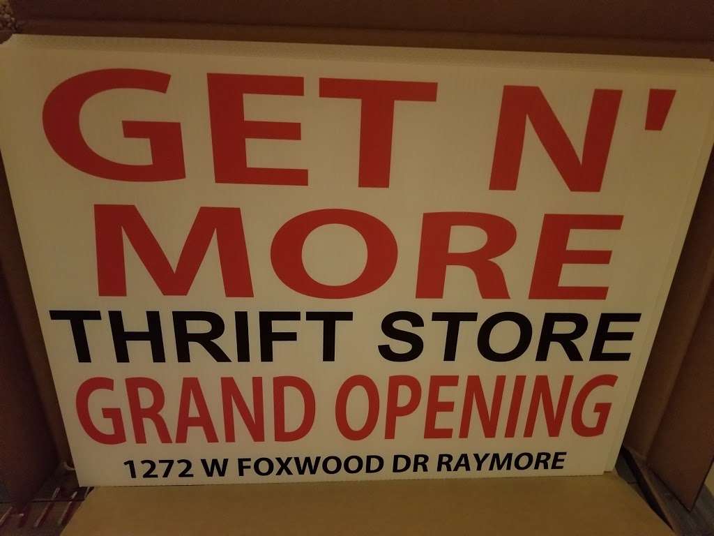 GET N MORE THRIFT STORE | 1272 W Foxwood Dr, Raymore, MO 64083, USA | Phone: (816) 469-1481