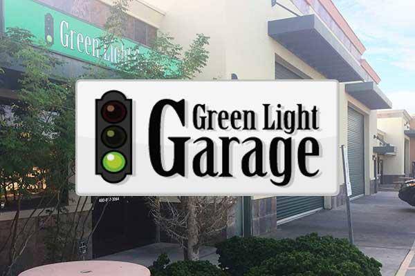 Green Light Garage | 4460 E Main St #119, Mesa, AZ 85205, USA | Phone: (480) 807-3064