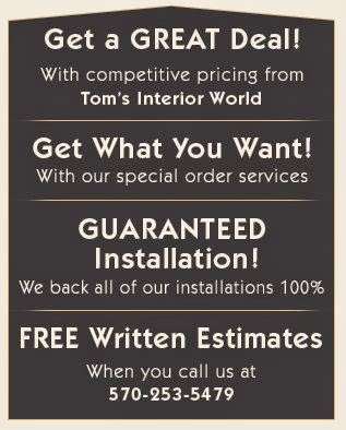 Toms Interior World Inc | 273 Grandview Ave, Honesdale, PA 18431, USA | Phone: (570) 253-5479