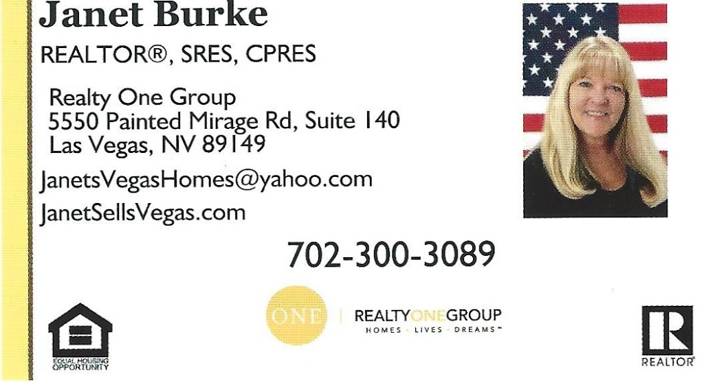 Realty One Group Janet Burke | 5550 Painted Mirage Rd #140, Las Vegas, NV 89149, USA | Phone: (702) 300-3089