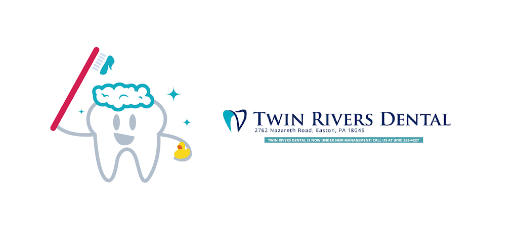 Twin Rivers Dental | 2762 Easton-Nazareth Hwy, Easton, PA 18045 | Phone: (610) 253-4227