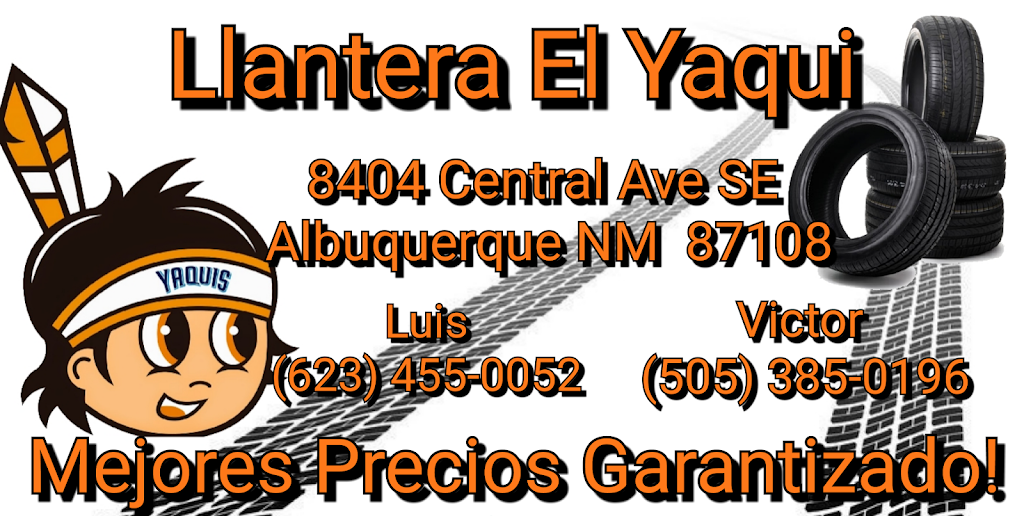 Llantera El Yaqui | 8404 Central Ave SE, Albuquerque, NM 87108, USA | Phone: (505) 385-0196