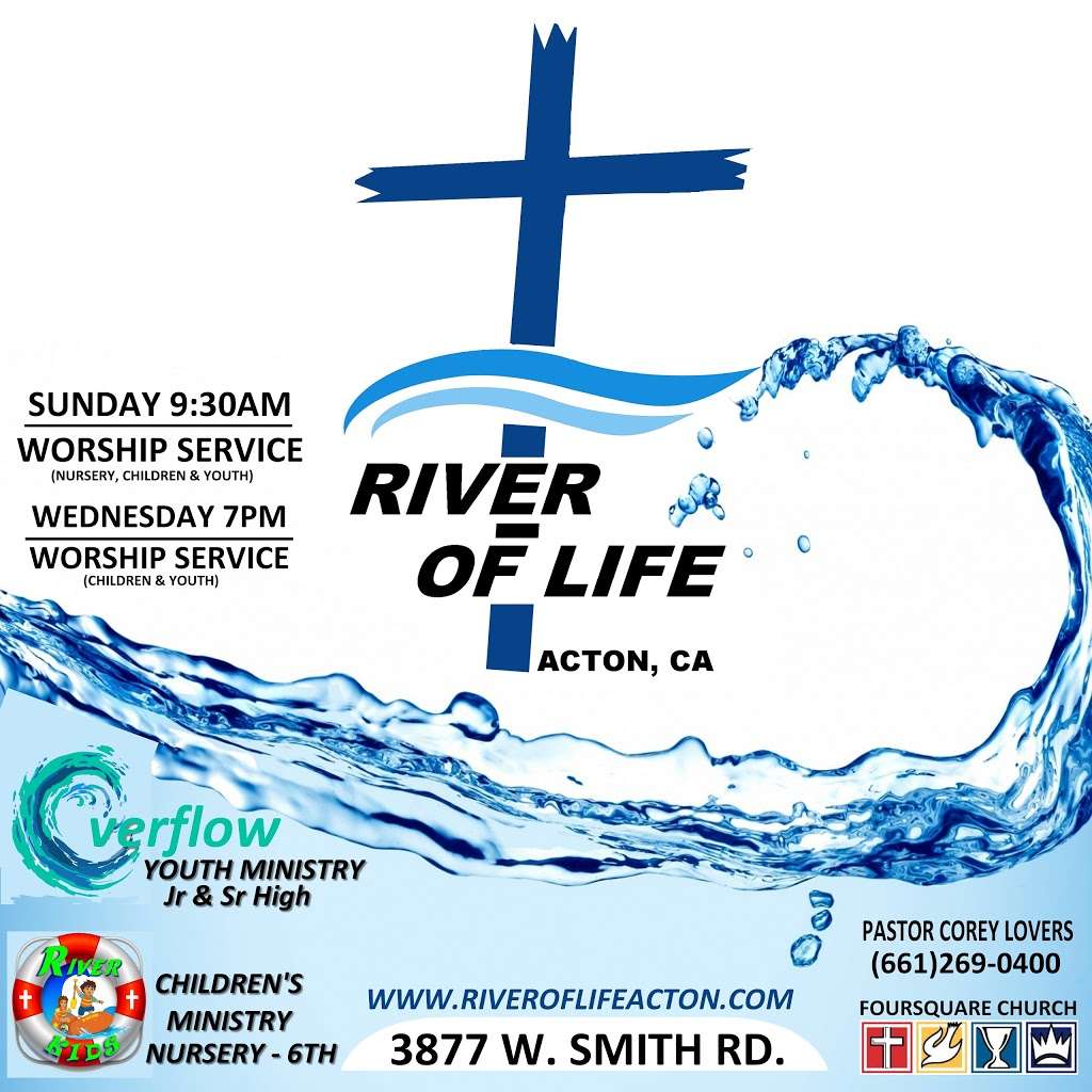 River of Life - Acton Foursquare Church | 3877 W. Smith Ave, Acton, CA 93510, USA | Phone: (661) 269-0400
