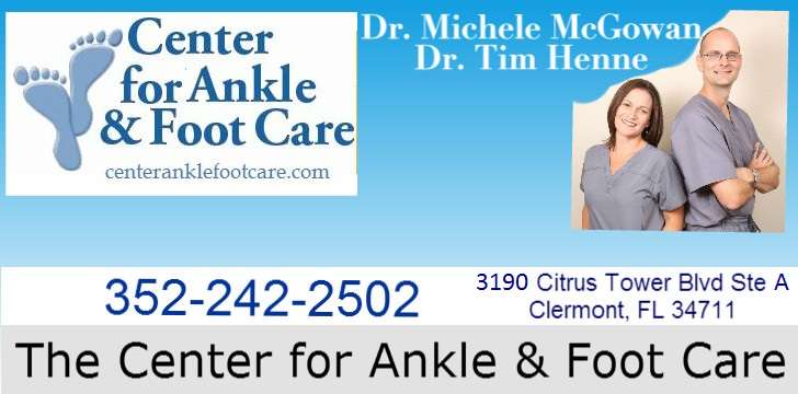 Center For Ankle & Foot Care | 3190 Citrus Tower Blvd a, Clermont, FL 34711, USA | Phone: (352) 242-2502