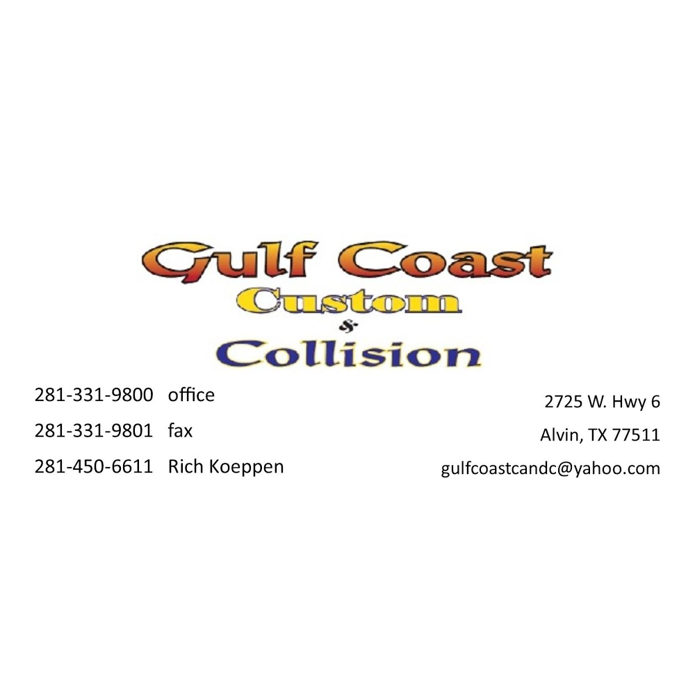 Gulf Coast Custom & Collision | 2725 W Highway 6, Alvin, TX 77511, USA | Phone: (281) 331-9800