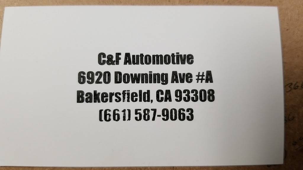 C&F automotive | 6920 Downing Ave, Bakersfield, CA 93308, USA | Phone: (661) 587-9063