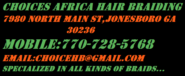 CHOICES AFRICA HAIR BRAIDING | 950 Dixie Dr, Jonesboro, GA 30236, USA | Phone: (770) 728-5768