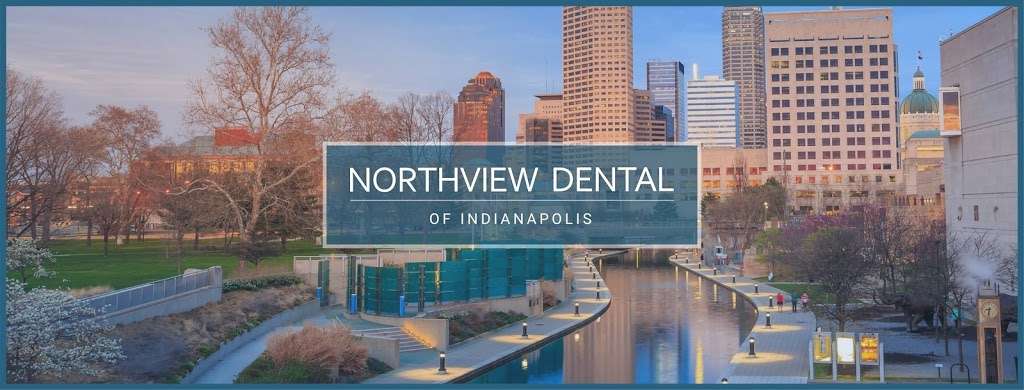 Northview Dental of Indianapolis | 210 E 91st St, Indianapolis, IN 46240, USA | Phone: (317) 818-7777