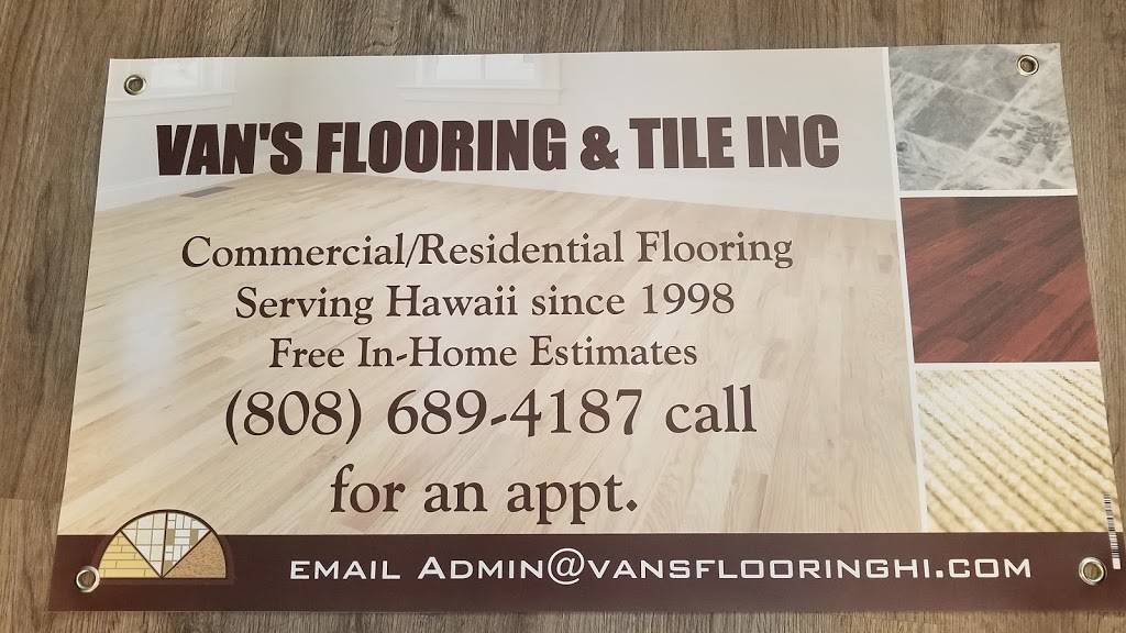 Vans Flooring & Tile | 94-974 Pakela St, Waipahu, HI 96797, USA | Phone: (808) 689-4187