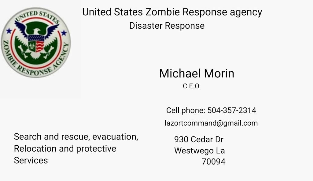 United States Zombie Response agency | 930 Cedar Ct, Westwego, LA 70094, USA | Phone: (504) 357-2314