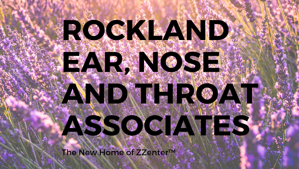 Rockland Ear, Nose and Throat Associates | 2 Strawtown Rd, West Nyack, NY 10994, USA | Phone: (845) 727-1340