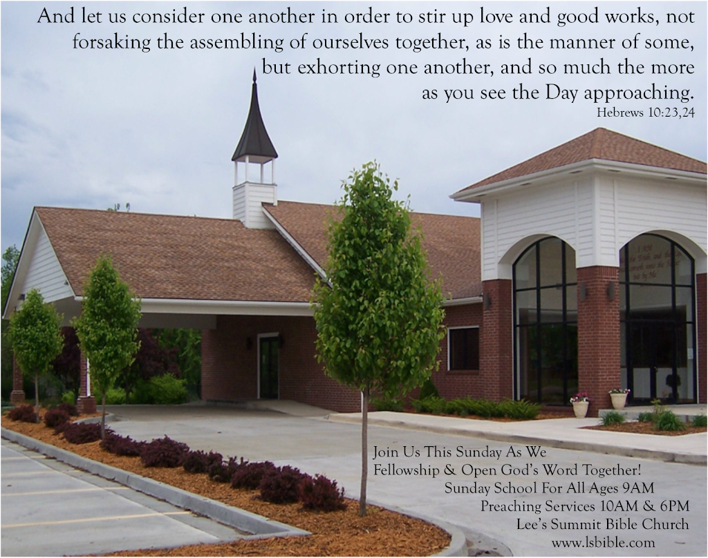 Lees Summit Bible Church | 1200 NE Colbern Rd, Lees Summit, MO 64086 | Phone: (816) 524-7006