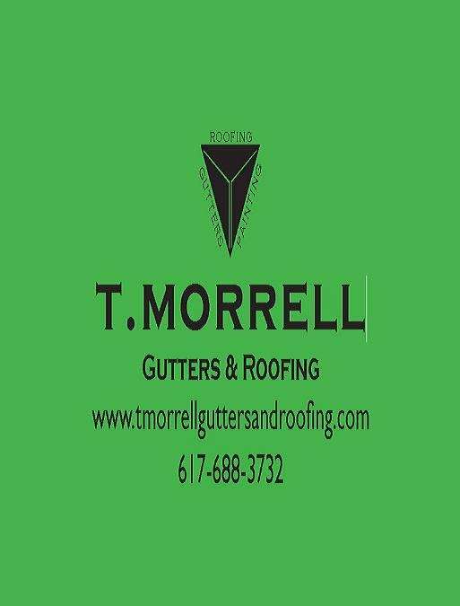 T.MORRELL GUTTERS AND ROOFING | 164 Broad St, Weymouth, MA 02188, USA | Phone: (617) 688-3732