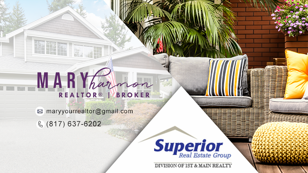 Superior Real Estate Group, Mary Harmon °Realtor | 3918 Telephone Rd Suite 300-B, Lake Worth, TX 76135, USA | Phone: (817) 637-6202