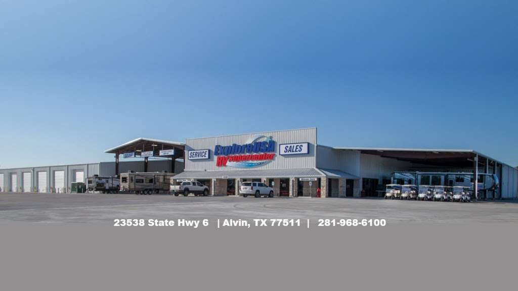 ExploreUSA RV Supercenter - Houston | 23538 Hwy 6, Alvin, TX 77511, USA | Phone: (281) 968-6100