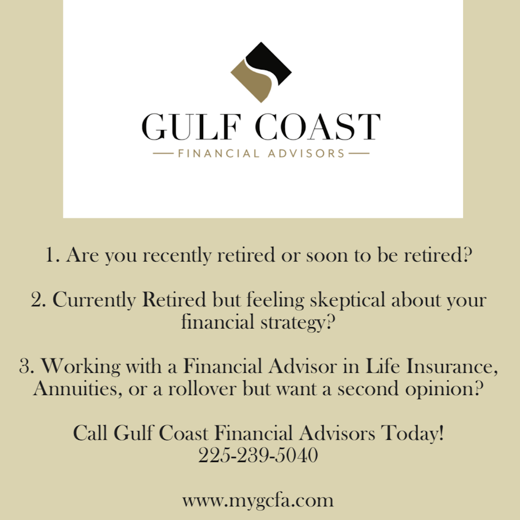 Gulf Coast Financial Advisors | 4660 ONeal Ln Suite B, Baton Rouge, LA 70817, USA | Phone: (225) 239-5040