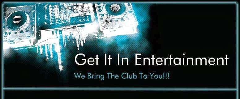 Get It In Entertainment, LLC | 15907 Lorenzo St, Channelview, TX 77530, USA | Phone: (832) 970-2529