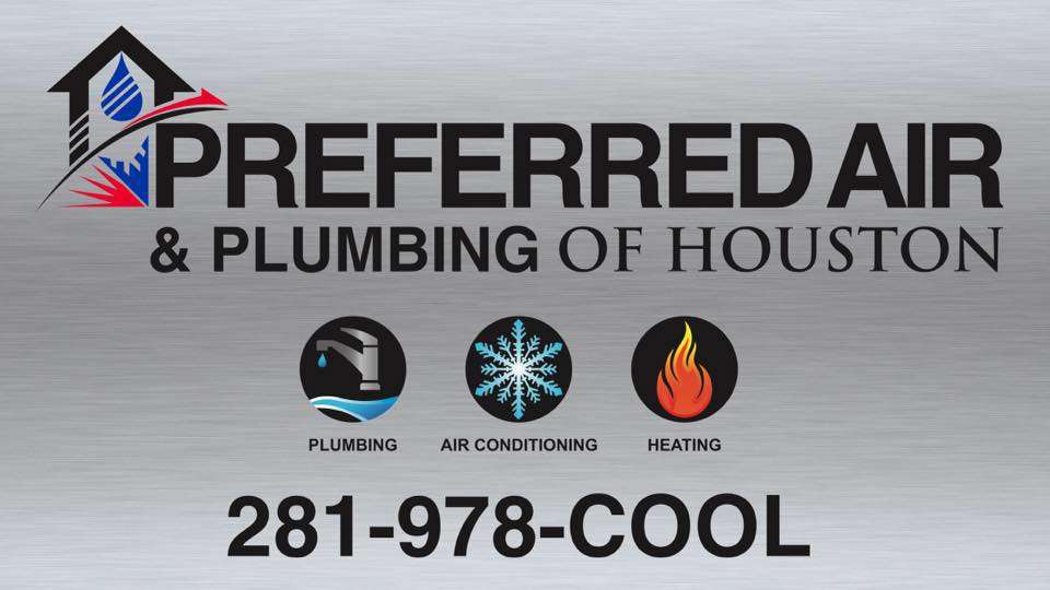 Preferred Air & Plumbing of Houston | 2206 E Broadway St STE A, Pearland, TX 77581, USA | Phone: (281) 978-2665