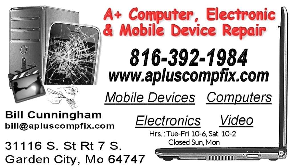 A+ Computer, Electronic & Mobile Device Repair | 31116 MO-7, Garden City, MO 64747 | Phone: (816) 392-1984