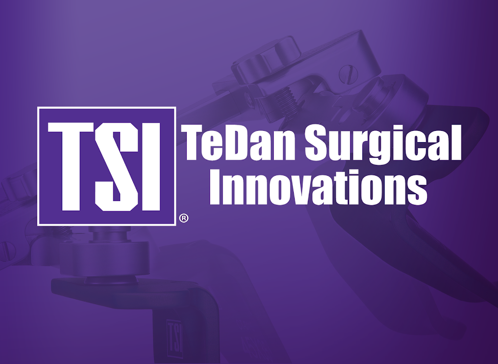 TeDan Surgical Innovations, LLC | 12615 W Airport Blvd #200, Sugar Land, TX 77478, USA | Phone: (713) 726-0886