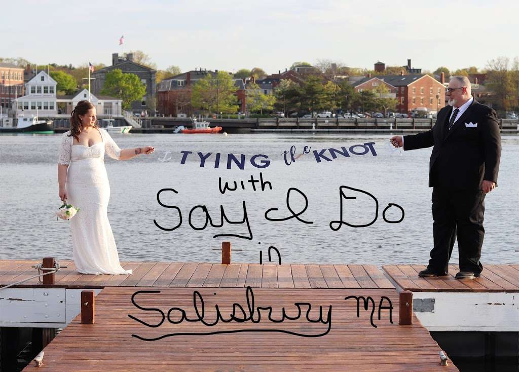 Say I Do Justice of the Peace | 10 1st St, Salisbury, MA 01952, USA | Phone: (978) 462-3531