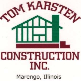 Tom Karsten Construction Inc. | 445 Barbara Ave, Marengo, IL 60152, USA | Phone: (815) 568-6099