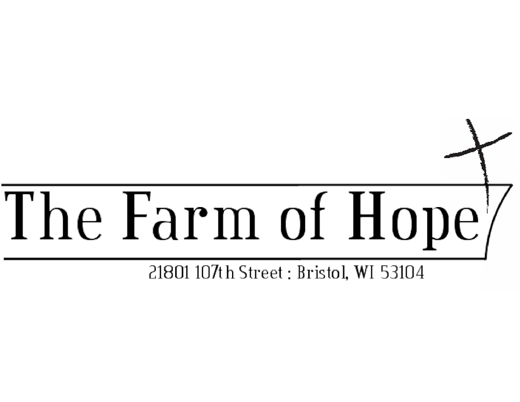 Farm of Hope | 21801 107th St, Bristol, WI 53104, USA | Phone: (262) 764-4464