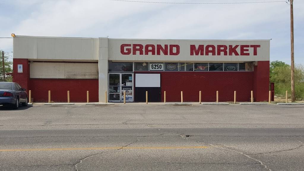 Grand Market | 6250 S 6th Ave, Tucson, AZ 85706, USA | Phone: (520) 889-3959