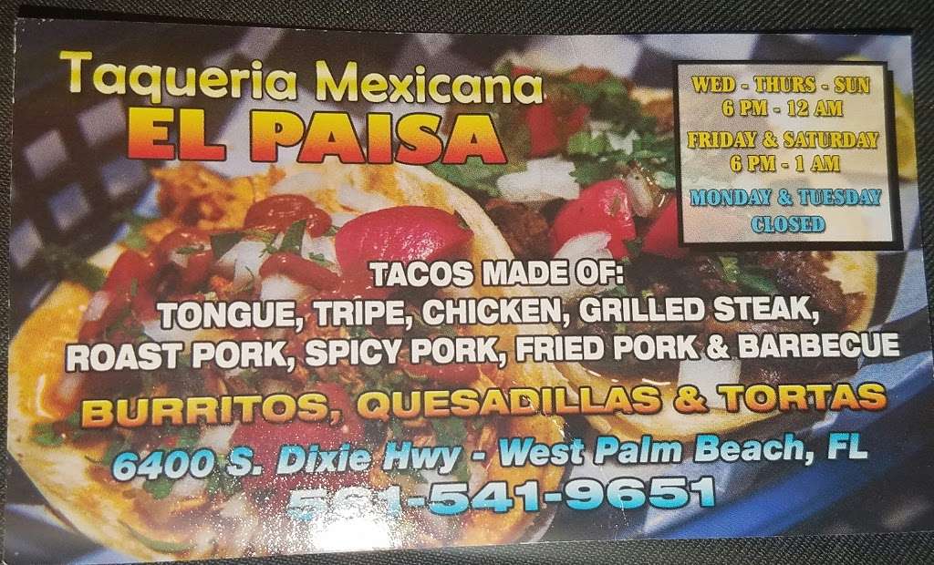 Taqueria Mexicana El Paisa | 6400 S Dixie Hwy, West Palm Beach, FL 33405, USA | Phone: (561) 541-9651