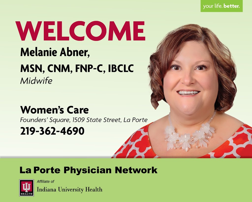 Melanie Abner, CNM | 1509 State St, La Porte, IN 46350, USA | Phone: (219) 362-4690