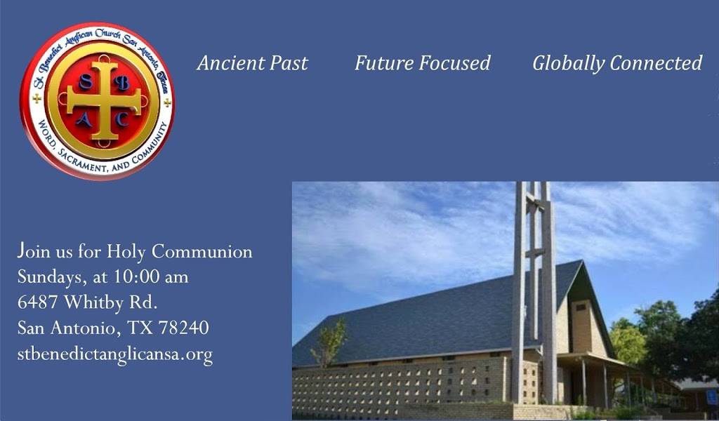 St. Benedict Anglican Church San Antonio, Texas | 6487 Whitby Rd, San Antonio, TX 78240, USA | Phone: (210) 632-5360