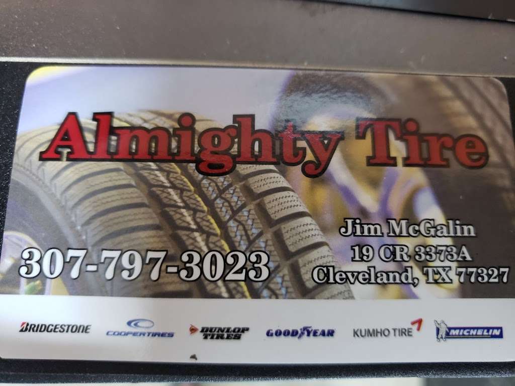 Almighty Tire | 19 County Rd 3373A, Cleveland, TX 77327, USA | Phone: (307) 797-3023