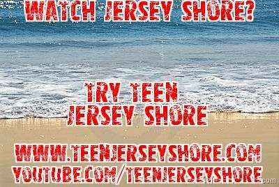 Teen Jersey Shore Show | 8 Pearl Dr, Toms River, NJ 08753, USA | Phone: (732) 814-7303