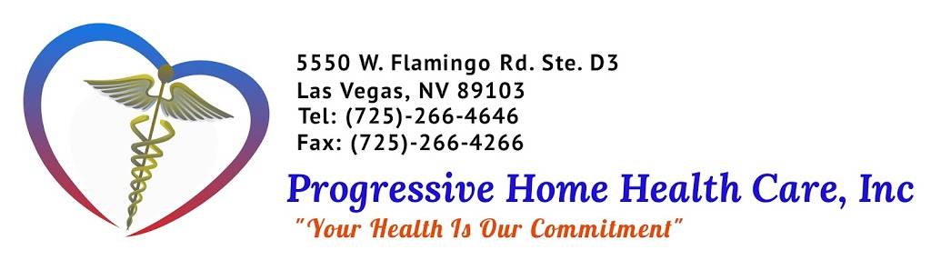 Progressive Home Health Care | 5550 W Flamingo Rd ste d-3, Las Vegas, NV 89103, USA | Phone: (725) 266-4646