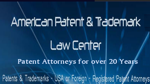 American Patent & Trademark Law Center | 12702 Via Cortina, Del Mar, CA 92014, USA | Phone: (858) 509-1400