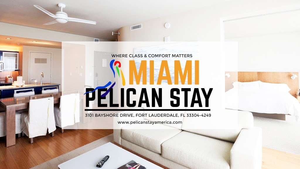 Pelican Stay Fort Lauderdale | 3101 Bayshore Dr, Fort Lauderdale, FL 33304, USA | Phone: (310) 736-9175