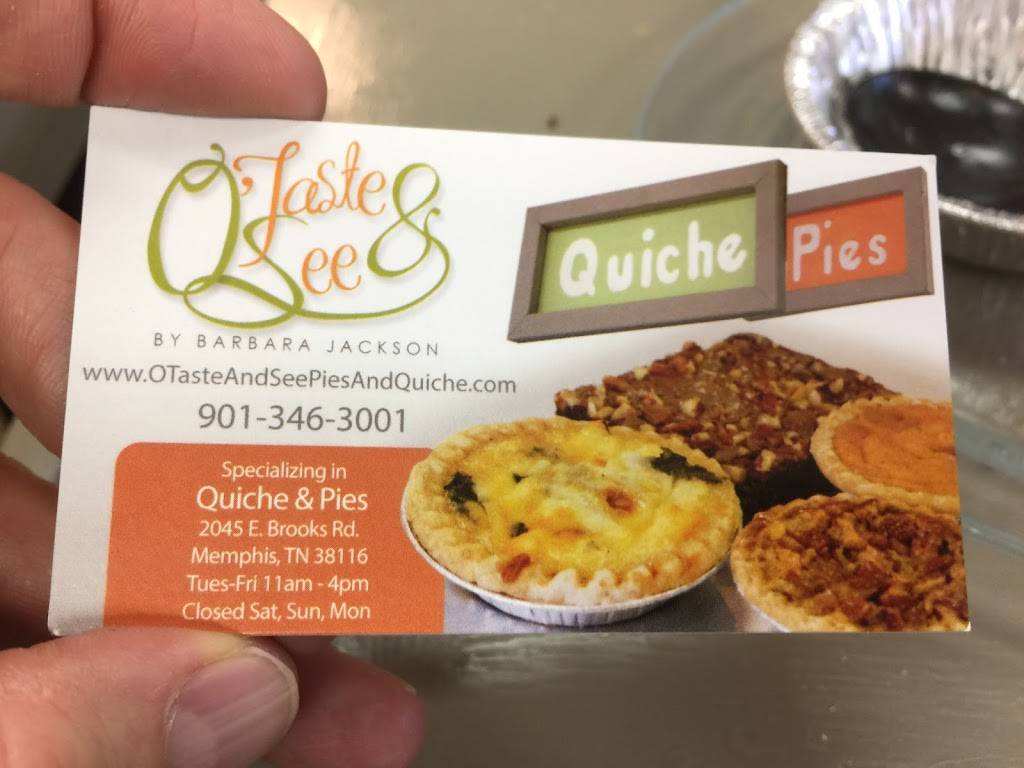 O Taste and See Pies and Quiche | 2045 E Brooks Rd #2401, Memphis, TN 38116 | Phone: (901) 346-3001