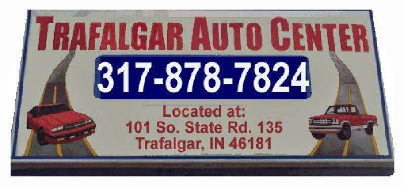 Trafalgar Auto Center | 101 IN-135, Trafalgar, IN 46181, USA | Phone: (317) 878-5852