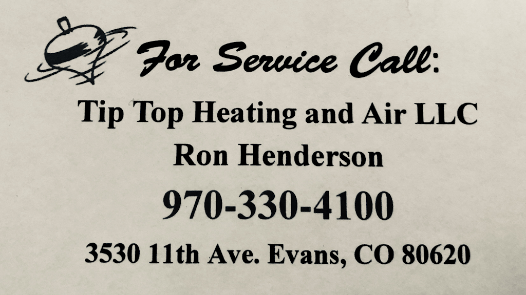 Tip Top Heating and Air Conditioning LLC. | 3530 11th Ave, Evans, CO 80620, USA | Phone: (970) 330-4100
