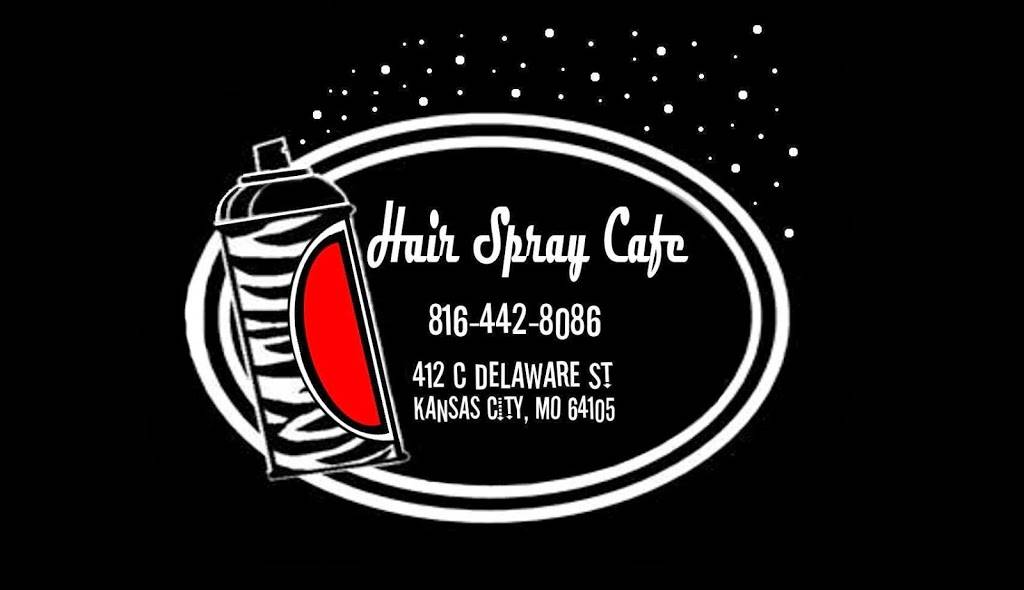 Hair Spray Cafe | 204 E 18th Ave, North Kansas City, MO 64116, USA | Phone: (816) 442-8086