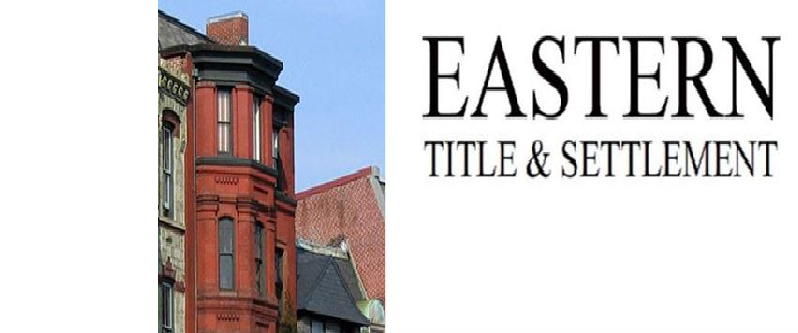 Eastern Title and Settlement | 1335 Rockville Pike # 340, Rockville, MD 20852 | Phone: (240) 403-1285