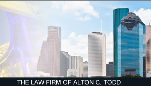 The Law Firm of Alton C. Todd | 312 S Friendswood Dr, Friendswood, TX 77546, USA | Phone: (281) 992-8633