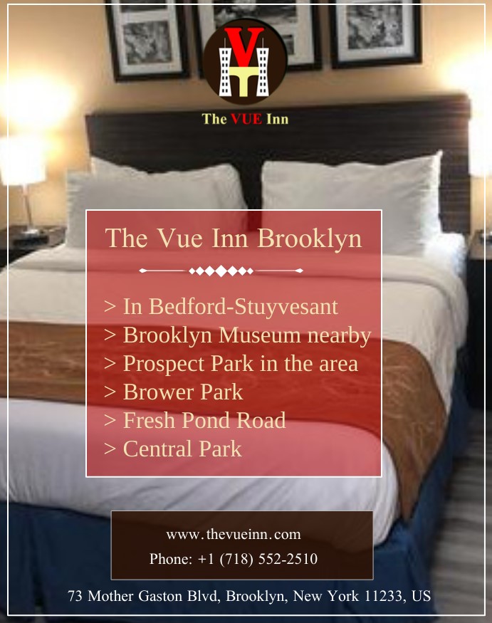 The Vue Inn Brooklyn | 73 Mother Gaston Blvd, Brooklyn, NY 11233, USA | Phone: (718) 552-2510