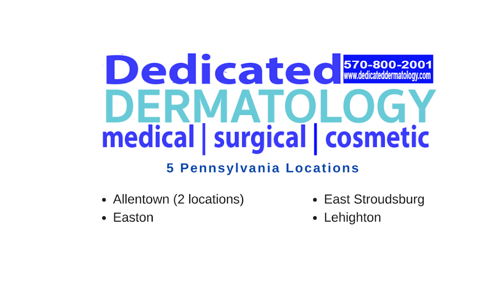 Dedicated Dermatology | 281 N 12th St Suite B, Lehighton, PA 18235, USA | Phone: (570) 800-2001