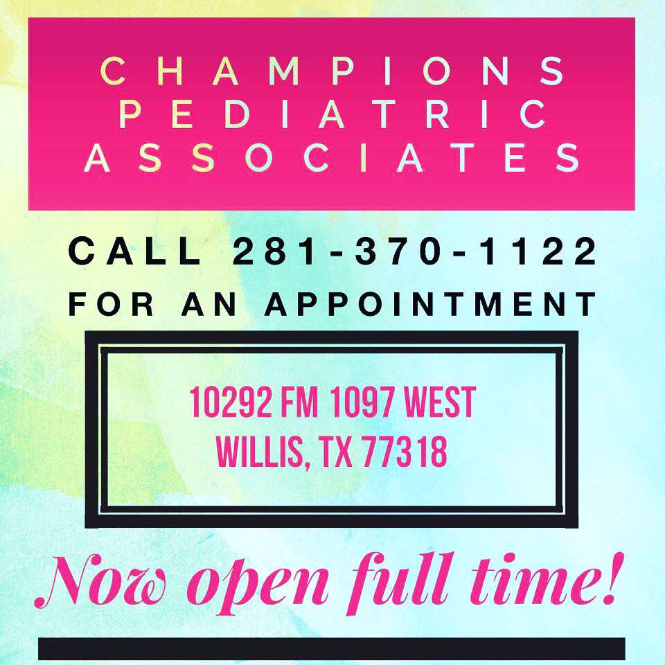 Champions Pediatric Associates | 10292 FM 1097, Willis, TX 77318, USA | Phone: (281) 370-1122
