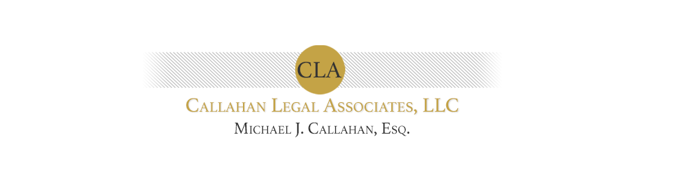 Callahan Legal Associates, LLC | 2 Main St #325, Stoneham, MA 02180 | Phone: (617) 407-2598