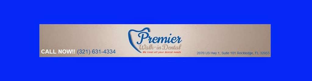 Premier Walk-in Dental | 2070 US-1 #101, Rockledge, FL 32955, USA | Phone: (321) 631-4334