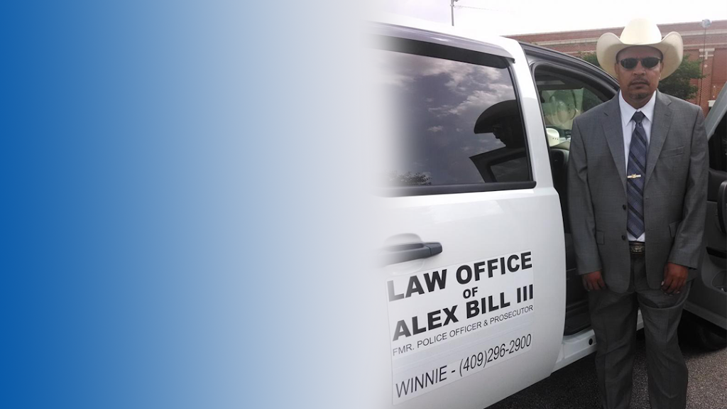 Law Office Of Alex Bill III | 8011 FM 3180 Rd Suite C, Mont Belvieu, TX 77523, USA | Phone: (281) 918-0358