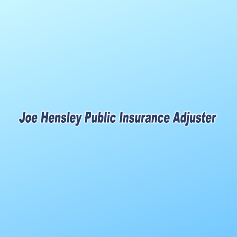 Joe Hensley Public Insurance Adjuster | 3761 County Rd 962, Alvin, TX 77511 | Phone: (713) 291-0404