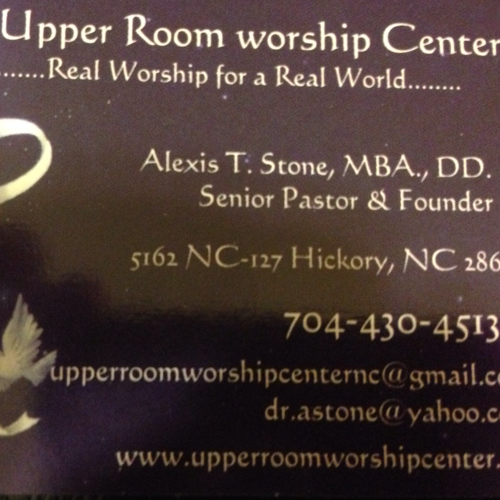 Upper Room Worship Center | 5162 NC-127 S, Hickory, NC 28602, USA | Phone: (704) 430-4513